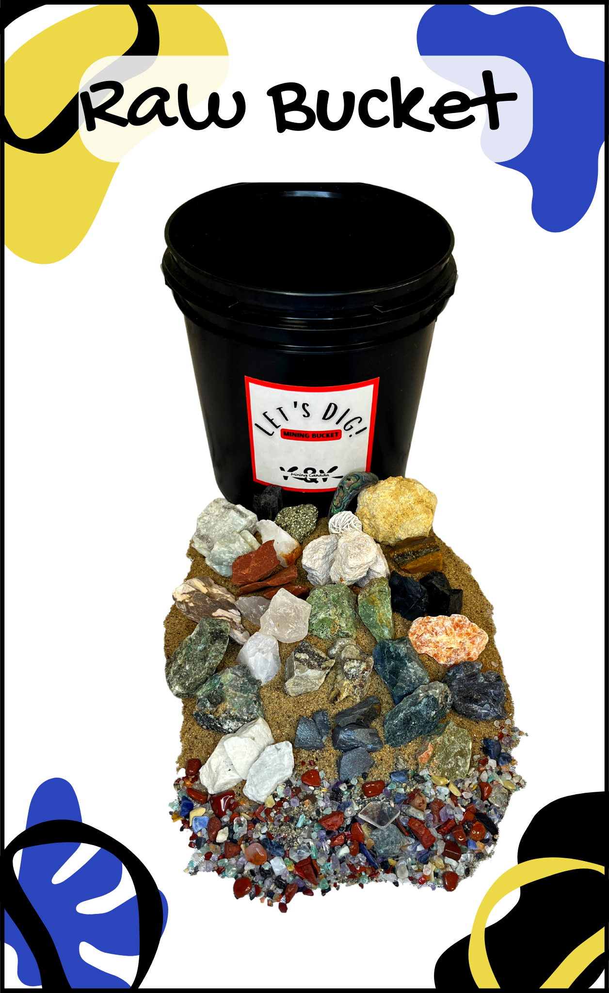LET’S DIG! Raw Mining Bucket